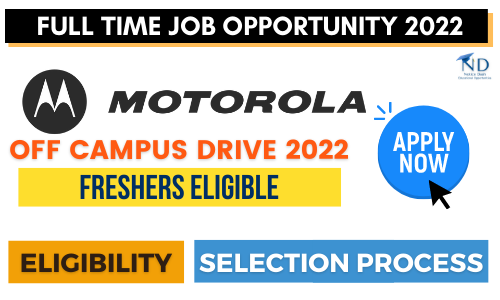 Motorola Full time job opportunity 2022